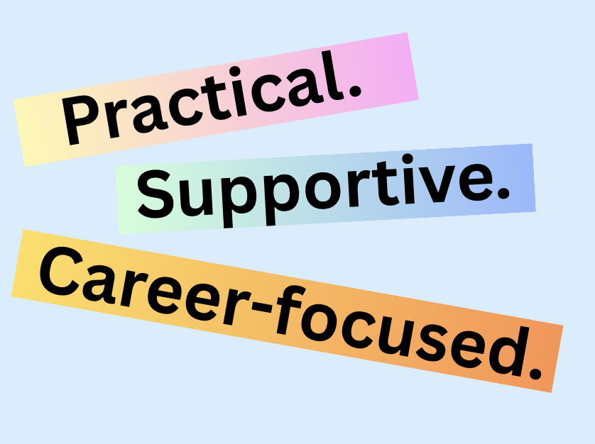 practical. supportive. career-focused.